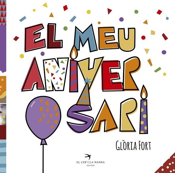 MEU ANIVERSARI, EL | 9788417000585 | FORT MIR, GLÒRIA | Llibreria La Gralla | Llibreria online de Granollers