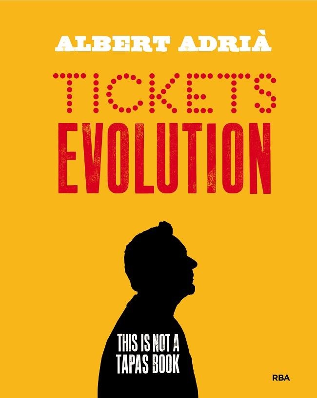 TICKETS EVOLUTION | 9788490568712 | ADRIA ACOSTA, ALBERT | Llibreria La Gralla | Llibreria online de Granollers