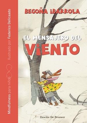 MENSAJERO DEL VIENTO, EL  | 9788433029669 | IBARROLA, BEGOÑA | Llibreria La Gralla | Llibreria online de Granollers