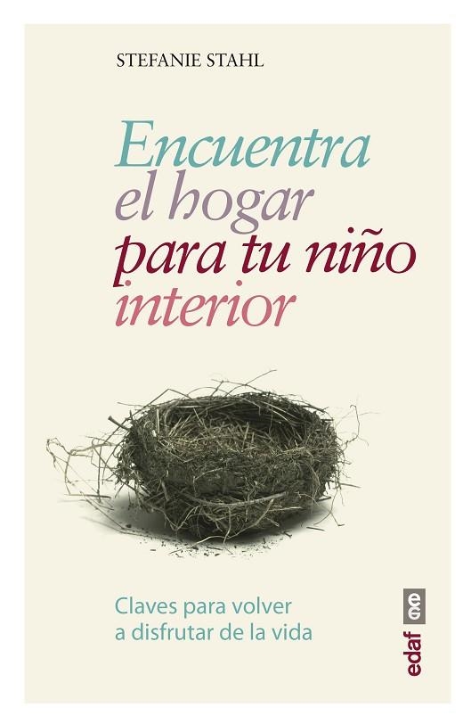 ENCUENTRA EL HOGAR PARA TU NIÑO INTERIOR | 9788441438408 | STAHL, STEFANIE | Llibreria La Gralla | Librería online de Granollers