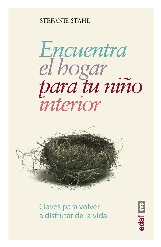 ENCUENTRA EL HOGAR PARA TU NIÑO INTERIOR | 9788441438408 | STAHL, STEFANIE | Llibreria La Gralla | Llibreria online de Granollers