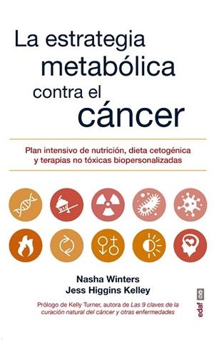 ESTRATEGIA METABÓLICA CONTRA EL CÁNCER, LA  | 9788441438415 | WINTER, NASHA; HIGGINS, JESS | Llibreria La Gralla | Llibreria online de Granollers