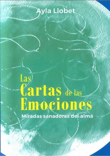 CARTAS DE LAS EMOCIONES, LAS | 9788469788110 | LLOBET, AYLA | Llibreria La Gralla | Librería online de Granollers