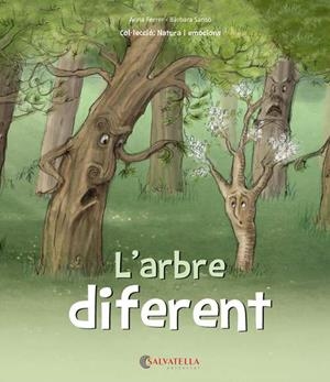 ARBRE DIFERENT, L' | 9788417091453 | FERRER CLAVERIA, ANNA/SANSÓ GENOVART, BÀRBARA | Llibreria La Gralla | Librería online de Granollers