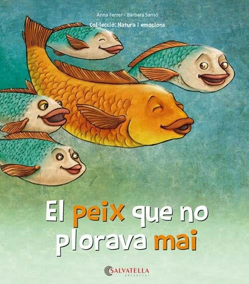 PEIX QUE NO PLORAVA MAI, EL | 9788417091460 | FERRER CLAVERIA, ANNA/SANSÓ GENOVART, BÀRBARA | Llibreria La Gralla | Llibreria online de Granollers