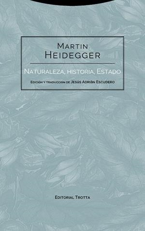 NATURALEZA, HISTORIA, ESTADO | 9788498797268 | HEIDEGGER, MARTIN | Llibreria La Gralla | Llibreria online de Granollers