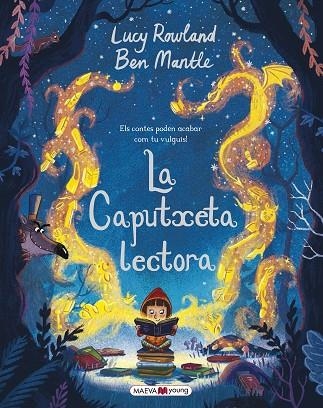 CAPUTXETA LECTORA, LA | 9788417108304 | ROWLAND, LUCY/MANTLE, BEN | Llibreria La Gralla | Librería online de Granollers