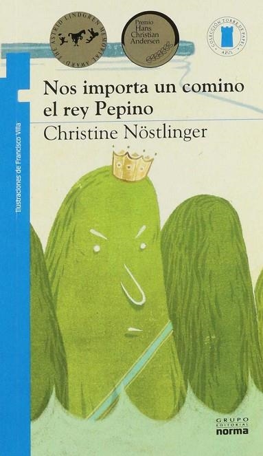 NOS IMPORTA UN COMINO EL REY PEPINO | 9789584529046 | NOSTLINGER, CHRISTINE | Llibreria La Gralla | Llibreria online de Granollers