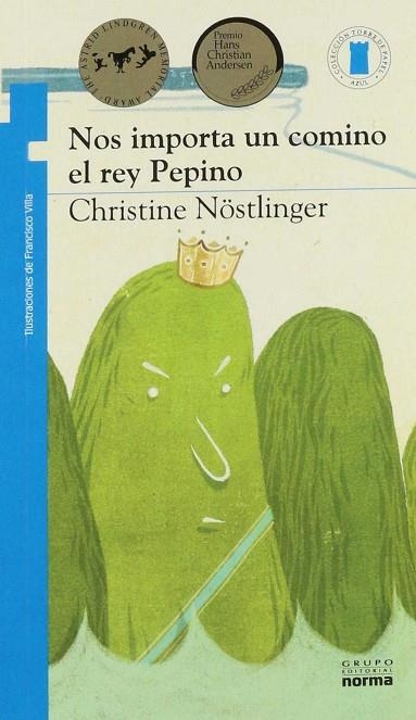 NOS IMPORTA UN COMINO EL REY PEPINO | 9789584529046 | NOSTLINGER, CHRISTINE | Llibreria La Gralla | Llibreria online de Granollers