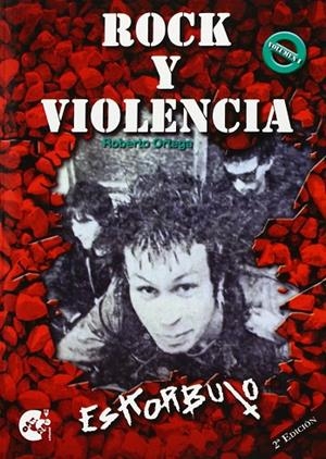 ROCK Y VIOLENCIA ESKORBUTO | 9788493256432 | ORTEGA, ROBERTO | Llibreria La Gralla | Llibreria online de Granollers