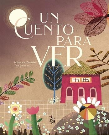 CUENTO PARA VER, UN  | 9788494746222 | GONZALEZ, LOURENZO; GONZALEZ, TESA | Llibreria La Gralla | Librería online de Granollers