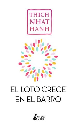 SIN BARRO NO CRECE EL LOTO | 9788416788194 | NHAT HANH, THICH | Llibreria La Gralla | Librería online de Granollers