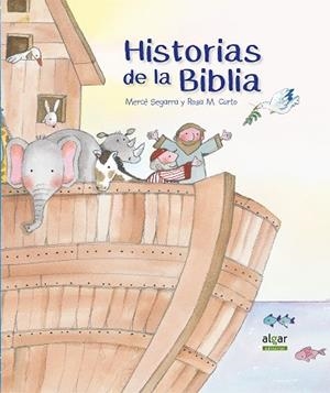 HISTORIAS DE LA BIBLIA | 9788491421238 | SEGARRA, MERCÈ | Llibreria La Gralla | Llibreria online de Granollers