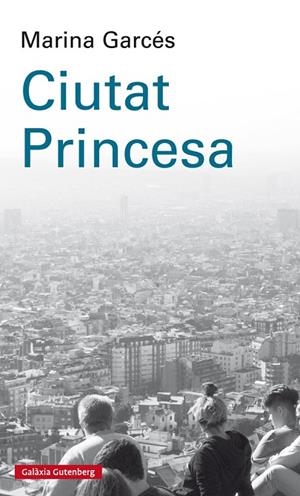 CIUTAT PRINCESA | 9788417088880 | GARCES, MARINA | Llibreria La Gralla | Llibreria online de Granollers