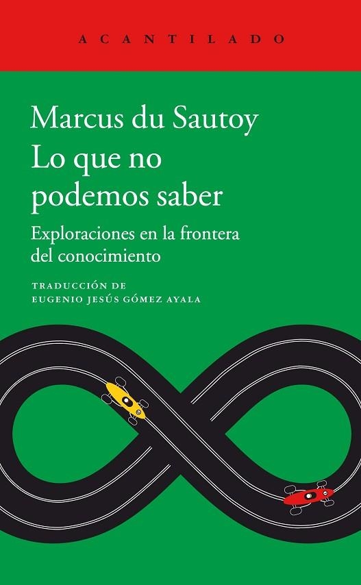 LO QUE NO PODEMOS SABER | 9788416748891 | DU SAUTOY, MARCUS | Llibreria La Gralla | Librería online de Granollers
