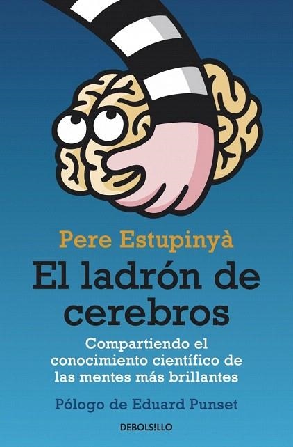 LADRÓN DE CEREBROS (DEBOLSILLO) | 9788499893846 | ESTUPINYA, PERE | Llibreria La Gralla | Llibreria online de Granollers