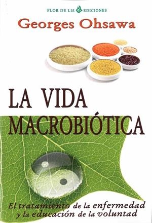 VIDA MACROBIÓTICA, LA | 9788494112751 | OHSAWA, GEORGES | Llibreria La Gralla | Llibreria online de Granollers