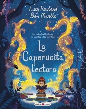 CAPERUCITA LECTORA, LA | 9788417108298 | ROWLAND, LUCY/MANTLE, BEN | Llibreria La Gralla | Llibreria online de Granollers