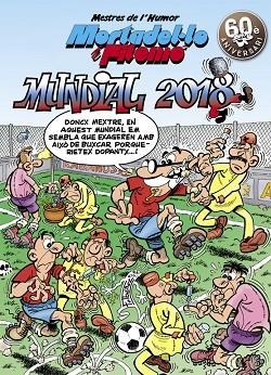 MUNDIAL 2018 (MESTRES DE L'HUMOR MORTADEL·LO I FILEMÓ 49) | 9788466662970 | IBAÑEZ, FRANCISCO | Llibreria La Gralla | Librería online de Granollers