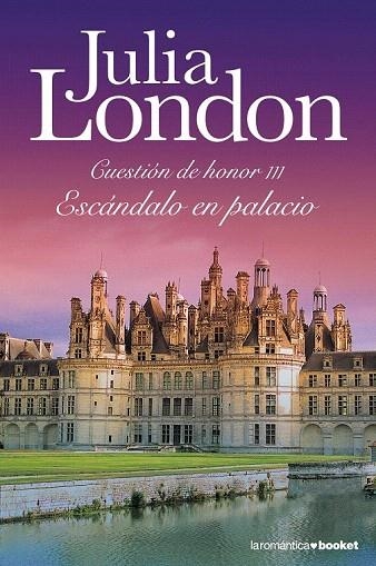 ESCÁNDALO EN PALACIO (CUESTIÓN DE HONOR III) | 9788408105978 | LONDON, JULIA | Llibreria La Gralla | Llibreria online de Granollers