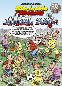 MUNDIAL 2018 (MAGOS DEL HUMOR MORTADELO Y FILEMÓN 188) | 9788466662956 | IBAÑEZ, FRANCISCO | Llibreria La Gralla | Librería online de Granollers