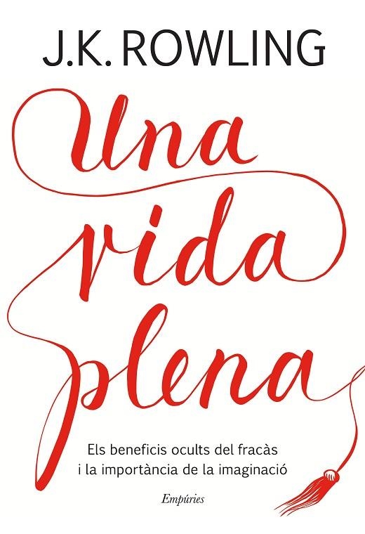 UNA VIDA PLENA | 9788417016401 | ROWLING, J.K. | Llibreria La Gralla | Llibreria online de Granollers