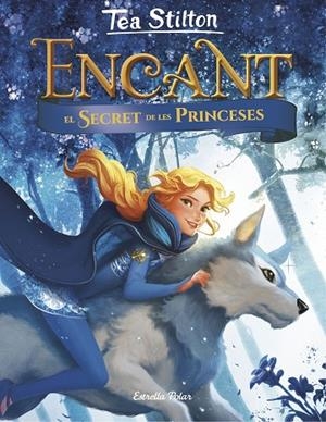 ENCANT. EL SECRET DE LES PRINCESES | 9788491375098 | STILTON, TEA | Llibreria La Gralla | Librería online de Granollers