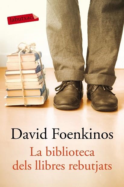 BIBLIOTECA DELS LLIBRES REBUTJATS, LA | 9788417031855 | FOENKINOS, DAVID | Llibreria La Gralla | Librería online de Granollers