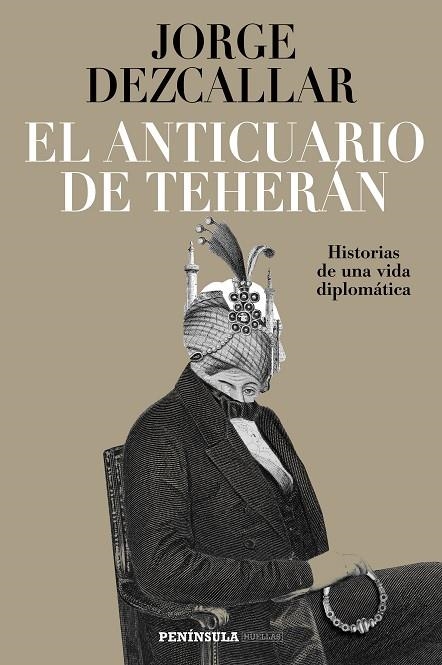 ANTICUARIO DE TEHERÁN, EL  | 9788499426884 | DEZCALLAR, JORGE | Llibreria La Gralla | Llibreria online de Granollers