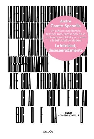 FELICIDAD, DESESPERADAMENTE, LA  | 9788449334375 | COMTE-SPONVILLE, ANDRÉ | Llibreria La Gralla | Llibreria online de Granollers