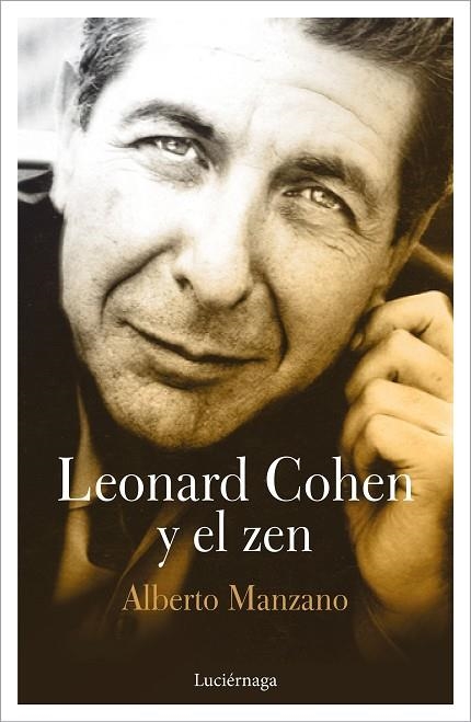 LEONARD COHEN Y EL ZEN | 9788417371043 | MANZANO, ALBERTO | Llibreria La Gralla | Llibreria online de Granollers