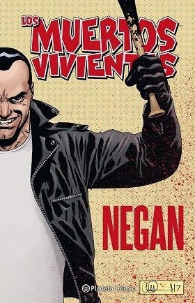 MUERTOS VIVIENTES NEGAN, LOS | 9788491469995 | KIRKMAN, ROBERT; ADLARD, CHARLIE | Llibreria La Gralla | Librería online de Granollers