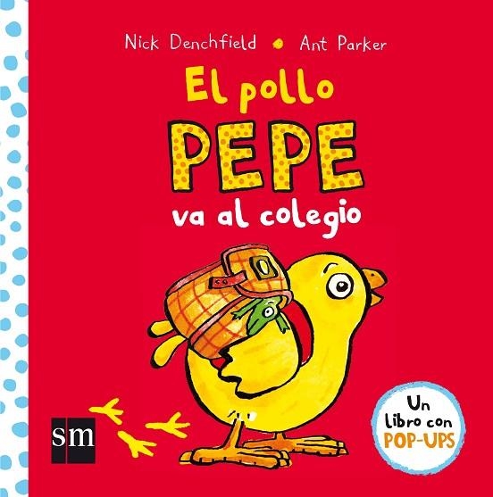 POLLO PEPE VA AL COLEGIO, EL | 9788467578713 | DENCHFIELD, NICK | Llibreria La Gralla | Llibreria online de Granollers