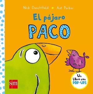 PAJARO PACO, EL | 9788467576023 | DENCHFIELD, NICK | Llibreria La Gralla | Librería online de Granollers