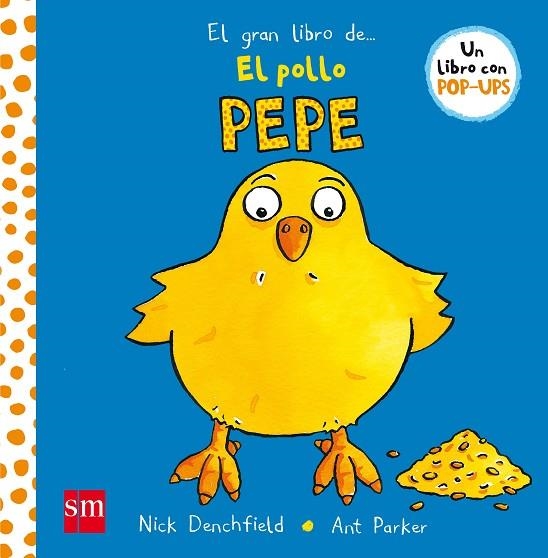 GRAN LIBRO DEL POLLO PEPE, EL | 9788467551983 | DENCHFIELD, NICK | Llibreria La Gralla | Librería online de Granollers