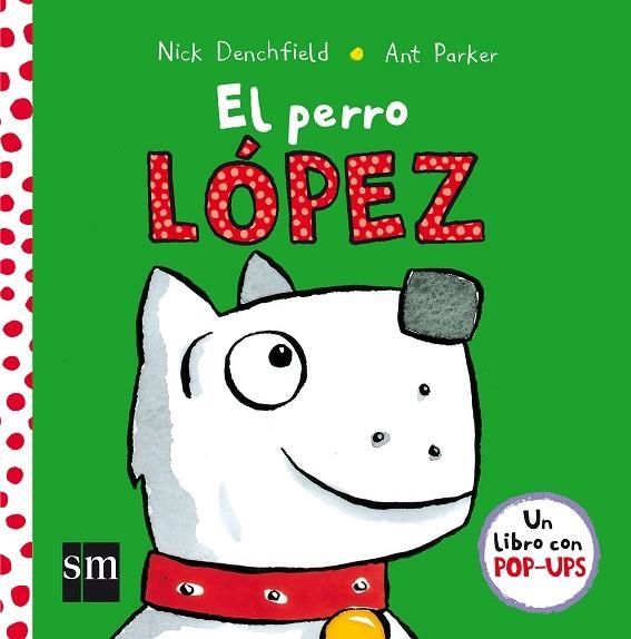 PERRO LOPEZ, EL | 9788467576016 | DENCHFIELD, NICK | Llibreria La Gralla | Librería online de Granollers