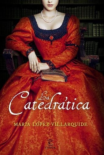 CATEDRÁTICA, LA  | 9788467050523 | LÓPEZ, MARÍA | Llibreria La Gralla | Librería online de Granollers