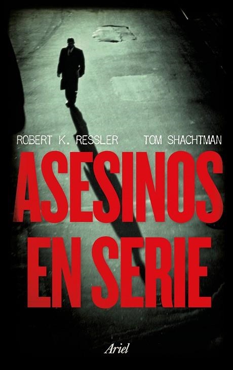 ASESINOS EN SERIE | 9788434427679 | RESSLER, ROBERT K.; SHACHTMAN, TOM | Llibreria La Gralla | Librería online de Granollers