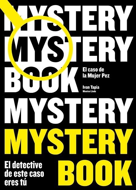 MYSTERY BOOK | 9788416890668 | TAPIA, IVAN; LINDE, MONTSE | Llibreria La Gralla | Llibreria online de Granollers