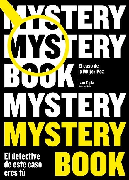 MYSTERY BOOK | 9788416890668 | TAPIA, IVAN; LINDE, MONTSE | Llibreria La Gralla | Librería online de Granollers