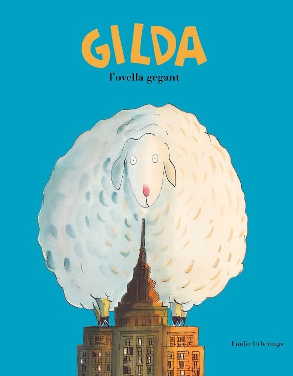 GILDA, L'OVELLA GEGANT | 9788417123345 | URBERUAGA, EMILIO  | Llibreria La Gralla | Librería online de Granollers