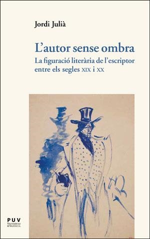 AUTOR SENSE OMBRA, L' | 9788491341963 | JULIÀ GARRIGA, JORDI | Llibreria La Gralla | Librería online de Granollers