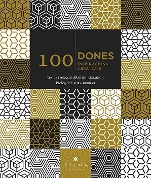 100 DONES, 100 INSPIRACIONS CREATIVES | 9788483309902 | GELONCH, ANTONI | Llibreria La Gralla | Librería online de Granollers