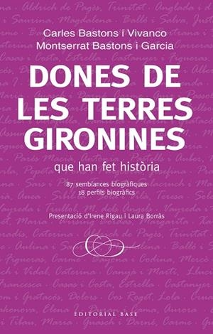 DONES DE LES TERRES GIRONINES | 9788417183271 | BASTONS, CARLES/BASTONS, MONTSERRAT | Llibreria La Gralla | Llibreria online de Granollers