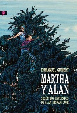 MARTHA & ALAN | 9788416131365 | GUIBERT, EMMANUEL | Llibreria La Gralla | Librería online de Granollers