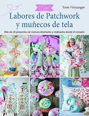 LABORES DE PATCHWORK Y MUÑECOS DE TELA | 9788498745870 | FINNANGER, TONE | Llibreria La Gralla | Llibreria online de Granollers