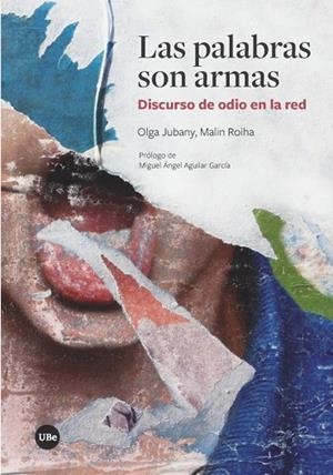 PALABRAS SON ARMAS, LAS | 9788491680642 | JUBANY BAUCELLS, OLGA/ROIHA, MALIN | Llibreria La Gralla | Librería online de Granollers