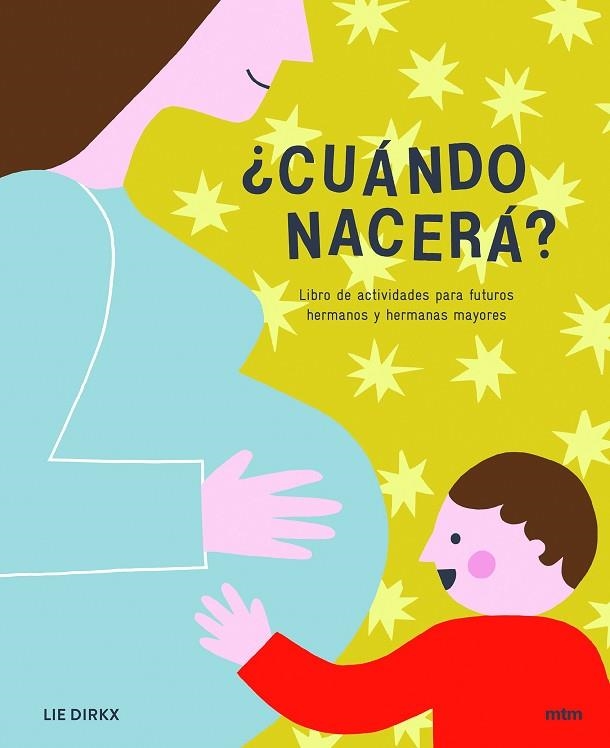 ¿CUÁNDO NACERÁ? | 9788417165222 | DIRKX, LIE | Llibreria La Gralla | Librería online de Granollers