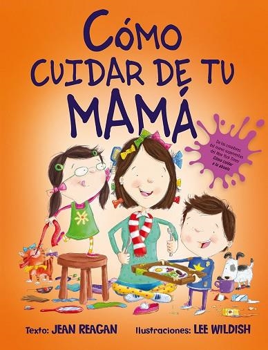 CÓMO CUIDAR DE TU MAMÁ | 9788491451129 | REAGAN, JEAN | Llibreria La Gralla | Librería online de Granollers