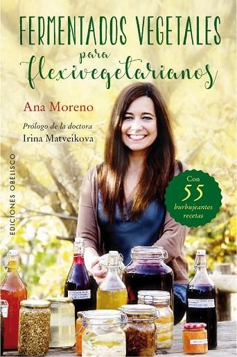 FERMENTADOS VEGETALES PARA FLEXIVEGETARIANOS | 9788491113249 | MORENO, ANA BEATRIZ | Llibreria La Gralla | Librería online de Granollers